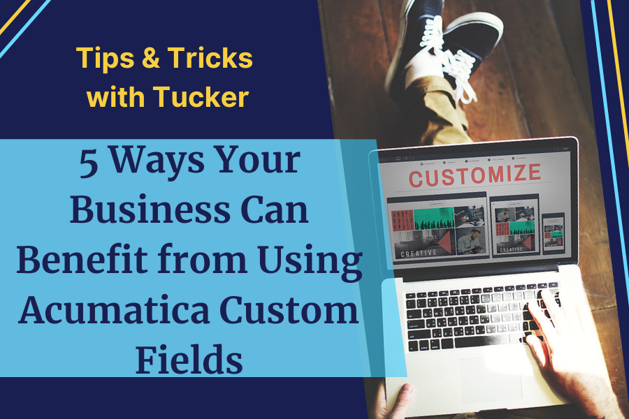 person on laptop customizing site layouts. Acumatica custom fields